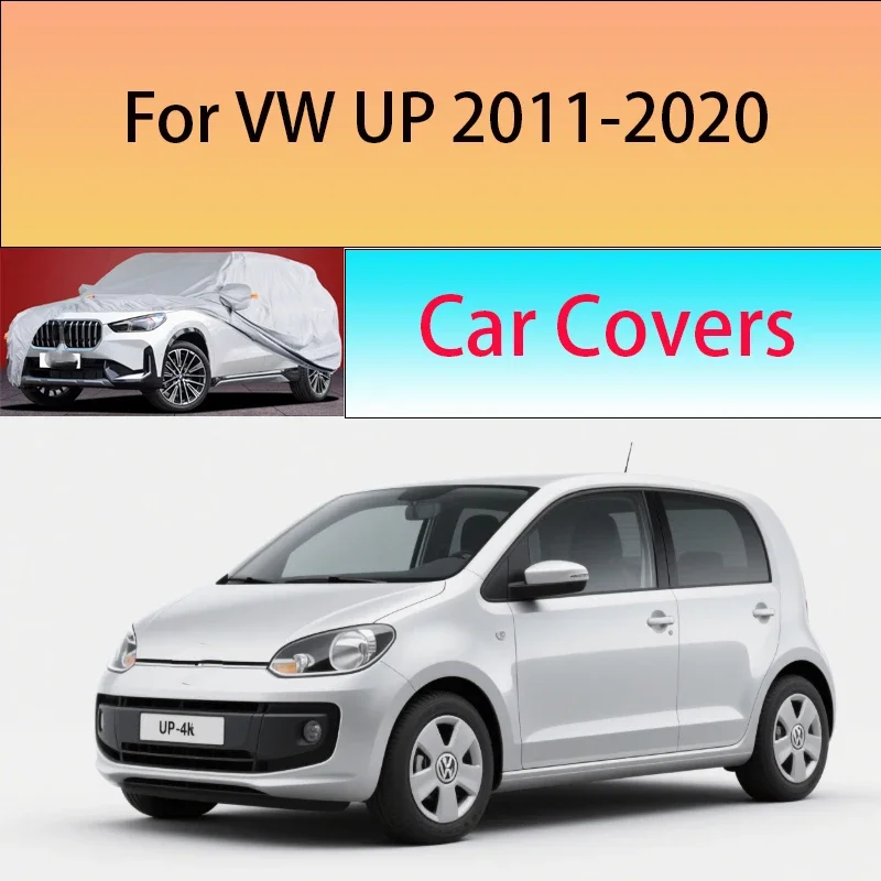 

For VW UP 2011-2020 Car Cover Outdoor Sun Shade Rain Snow Dust Frost Resistant Anti-UV Cover Car cover protection