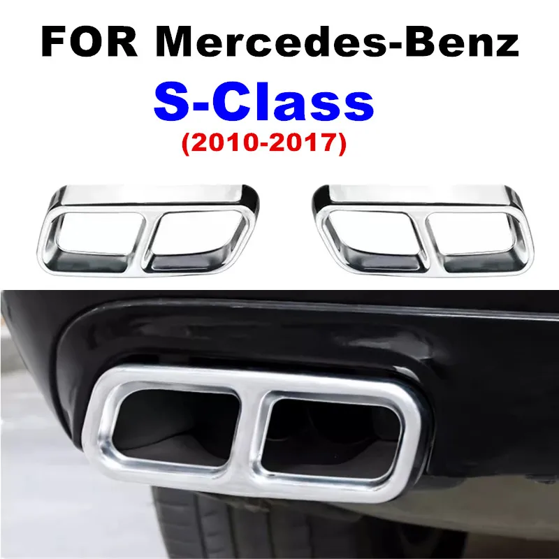 

2pcs Car 4 Outlet Tailpipe Exhaust Decorative Cover Sticker For Mercedes-Benz S class 2010 2011 2012 2013 2015 2016 2017 W221