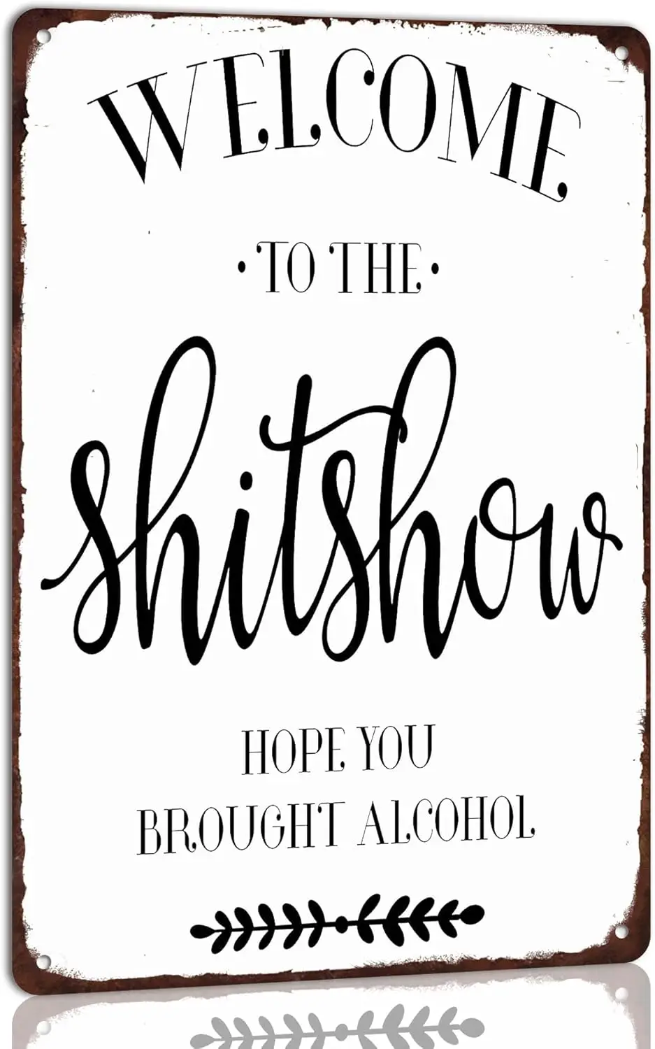 Welcome to the Shi*Show Vintage Tin Sign Home Decoration Wall Decoration Bathroom Decor Door Decoration Bar Cafe Wall Decor Retr