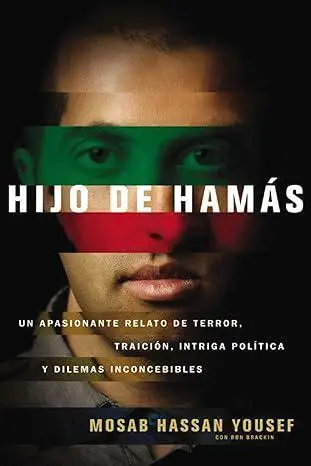 Son of Hamas: Provocative Insights into Life and Legacy