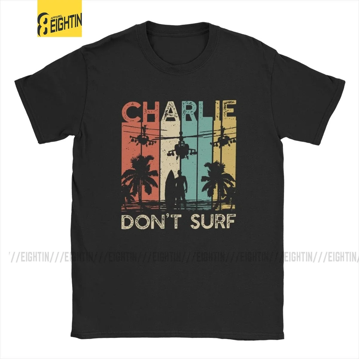 Apocalypse Now Quote Charlie Don\'t Surf T Shirt Men Cotton T-Shirts Vietnam War Helicopter Movie Marlon Brando Tees Short Sleeve