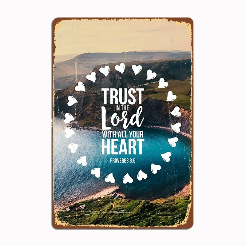 

Christian Quote Proverbs 3:5 Metal Sign Mural Painting Customize Kitchen Tin Sign Posters Room Wall Decoration