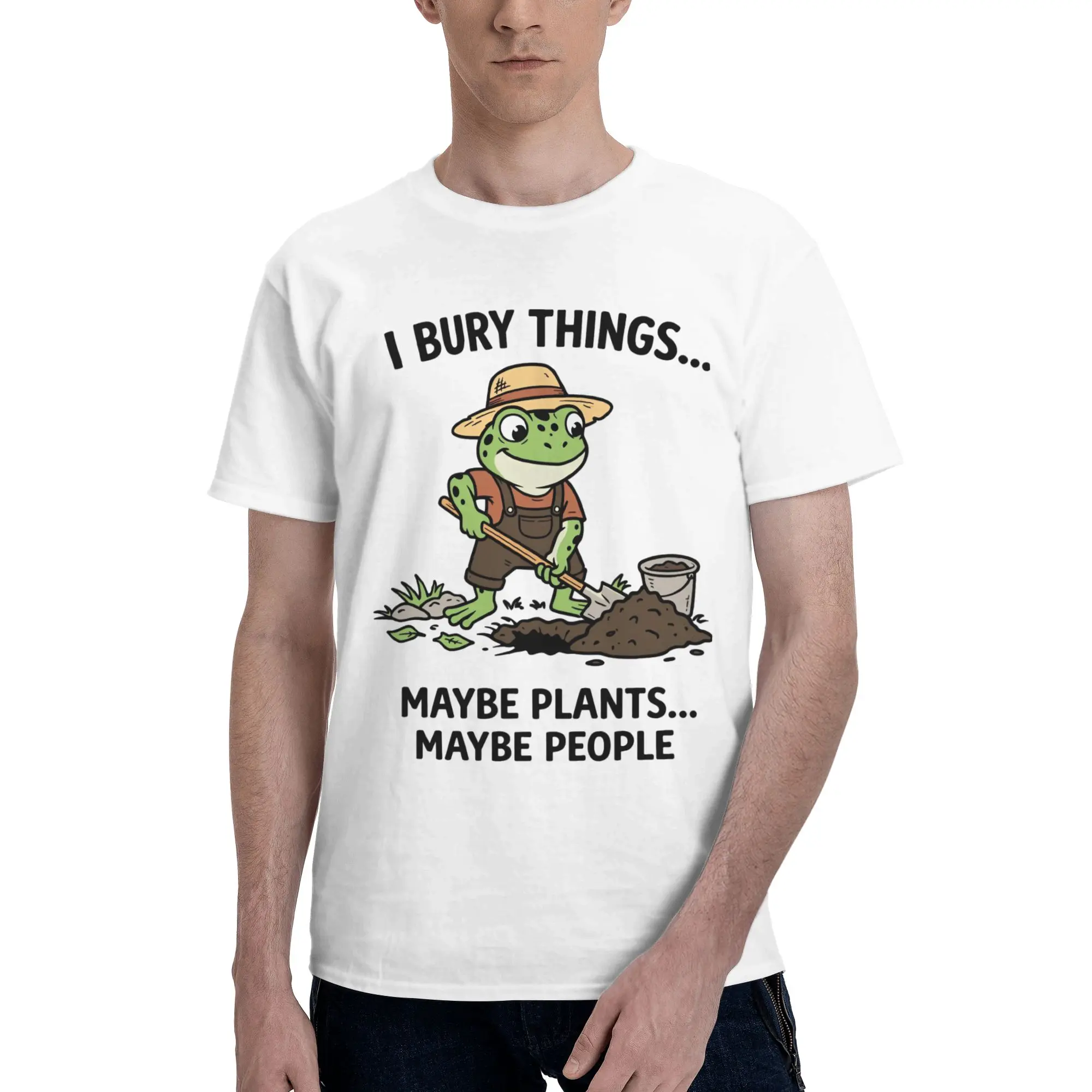 Mens Womens I Bury Things Maybe Plants Maybe People Frog T Shirt 100% Cotton Printed Tee Shirts  Top Clothing