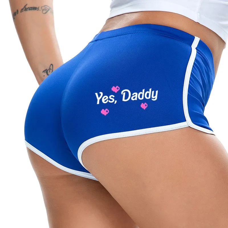 YES DADDY Hot Panties for Women Female Funny Shorts Girls Sexy Lingerie Stretch Sports Shorts Yoga Pants Home Underwear