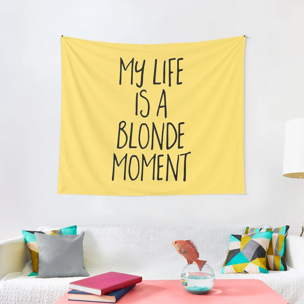 

Blonde Moment Funny Quote Tapestry Decorations For Room Room Decor Aesthetic Tapestry