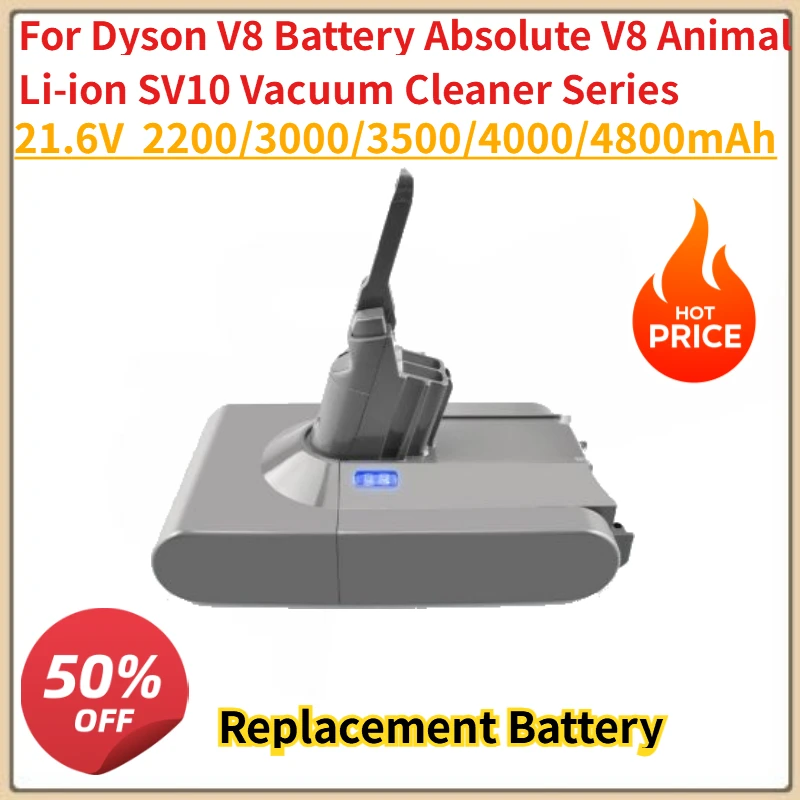 

21.6V 2200——4800mAh Rechargeable Battery New for Dyson V8 Battery Absolute V8 Animal Li-ion SV10 Vacuum Cleaner Series