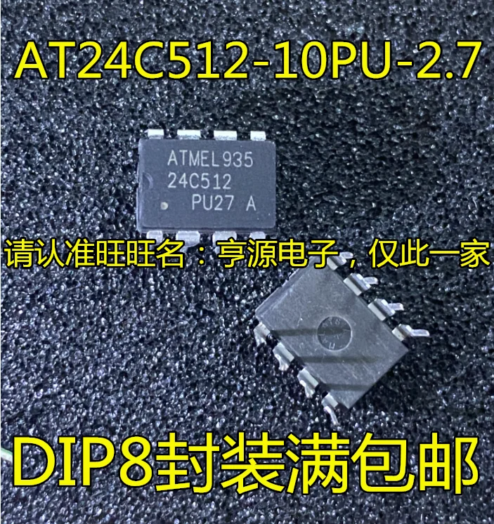 （5PCS/LOT） AT24C512-10PI-2.7 AT24C512-10PU-2.7 PU27 PI27 DIP8 Datasheet - Electronic Component for Professional Use
