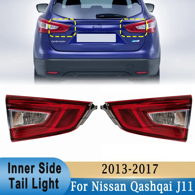 

Left / Right Side Inner Rear Tail Light Brake Lamp (No bulb) for Nissan Qashqai J11 2013-2017 26555-4EA5A 26550-4EA5B