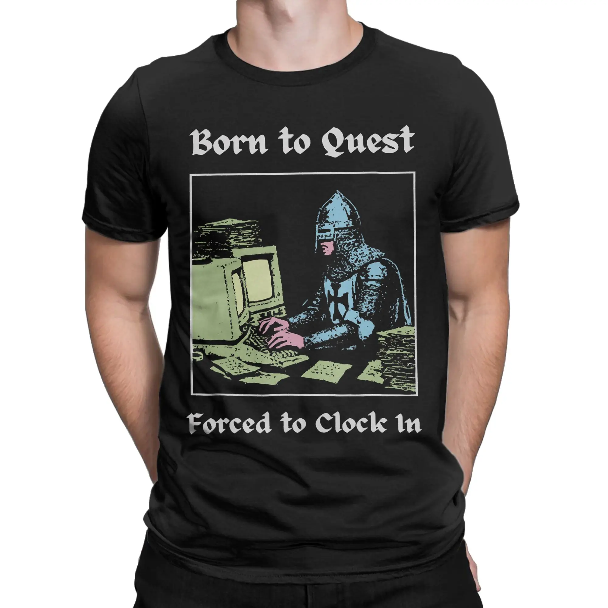 Born to Quest Forced to Clock in Men's T Shirts Gaming Meme Amazing Tee Short Sleeve Crew Neck T-Shirt Cotton Gift Idea Clothing