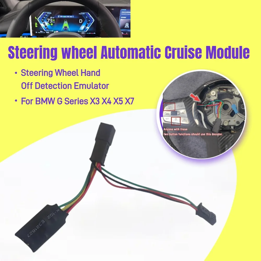 

For BMW G Series X3 X4 X5 X7 G01 G02 Steering Wheel Hand Off Detection Emulator TJA Touch Free ACC PRO Automatic Cruise Module