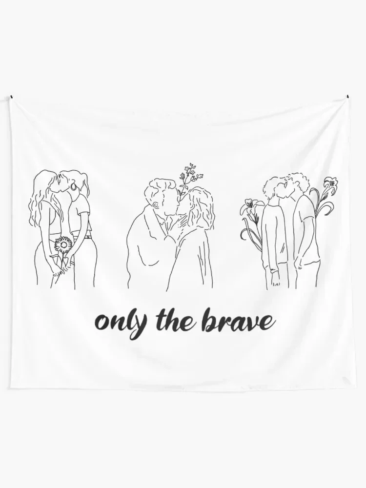 Only The Brave Tapestry Custom Room Decoration Accessories Wall Deco Aesthetic Room Decor Tapestry