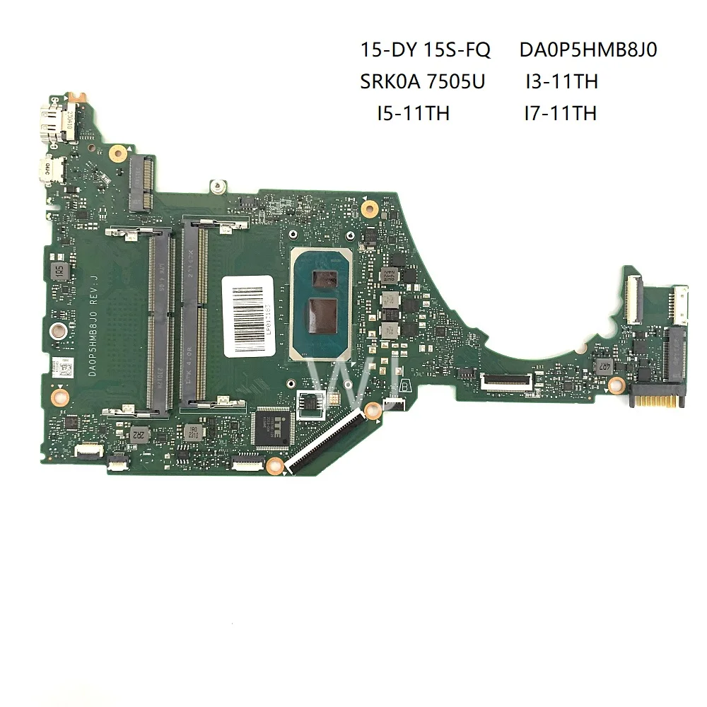 

For HP 15-DY 15S-FQ DA0P5HMB8J0 SRK0A 7505U I3-11TH I5-11TH I7-11TH laptop Motherboard with 100% Tested