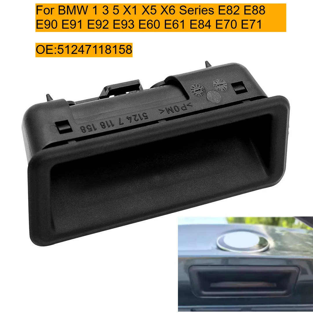 

Переключатель багажника задней двери автомобиля, ручка багажника для BMW 1 3 5 X1 X5 X6 серии E82 E88 E90 E91 E92 E93 E60 E61 E84 E70 E71 51247118158