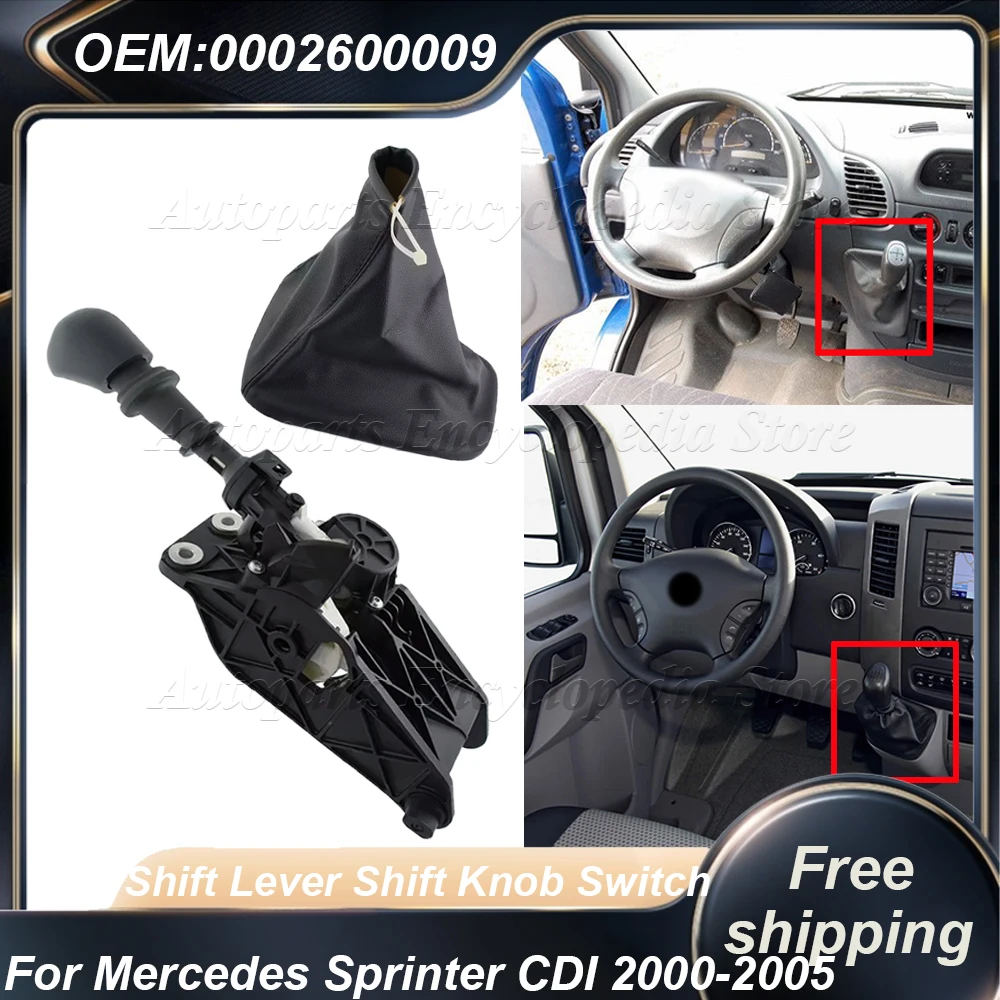 

A0002600009 For Mercedes For Benz Sprinter CDI 2000-2005 9032600009 Gear Shift Lever Shift Knob Switch 0002600009 Auto Parts