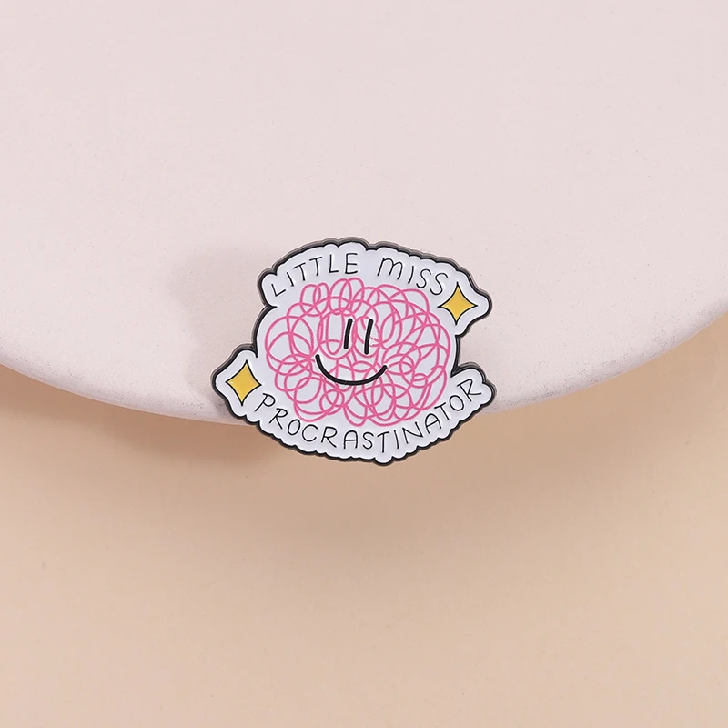 Little Miss Procrastinator Enamel Pin Disordered Brain Thoughts Funny Humorous Brooch Lapel Badge Jewelry Gift for Friends