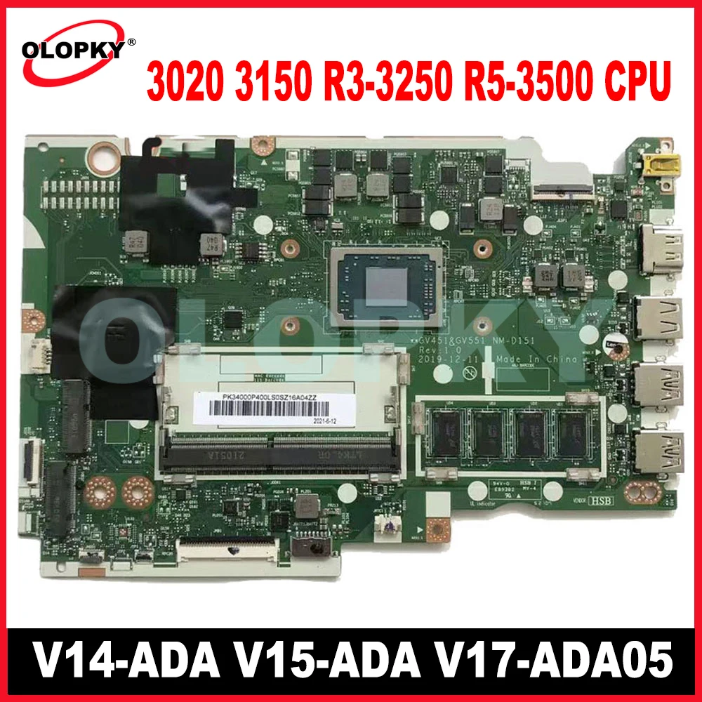 

NM-D151 with 3020 3150 R3-3250 R5-3500 CPU for Lenovo Ideapad V14-ADA V15-ADA V17-ADA05 laptop motherboard 4GB-RAM.