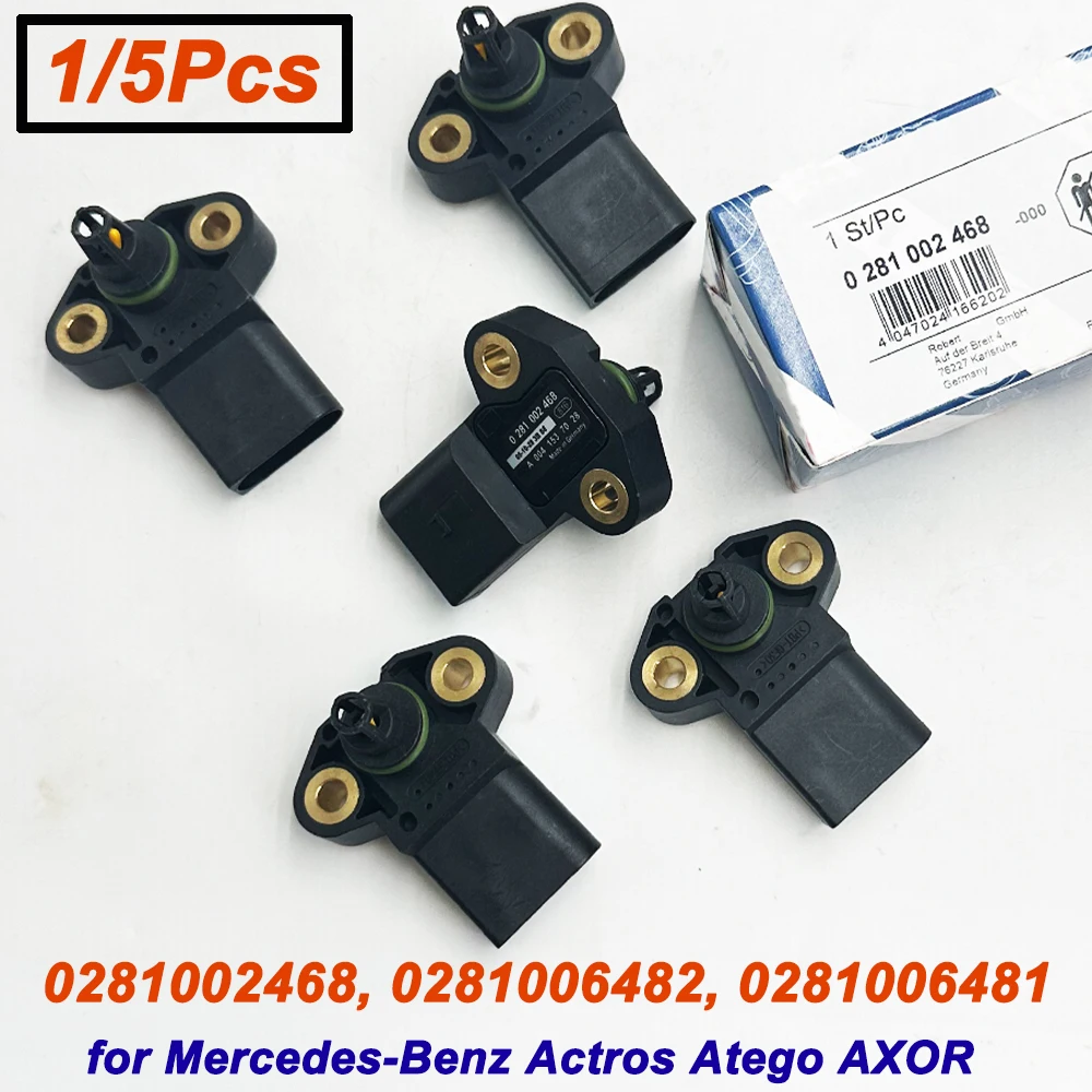 1/5Pcs MAP Manifold Air Pressure Sensor OE 0281002468 A0041537028 0281006481 0281006482 For MERCEDES-BENZ ACTROS MP2 ATEGO VARIO