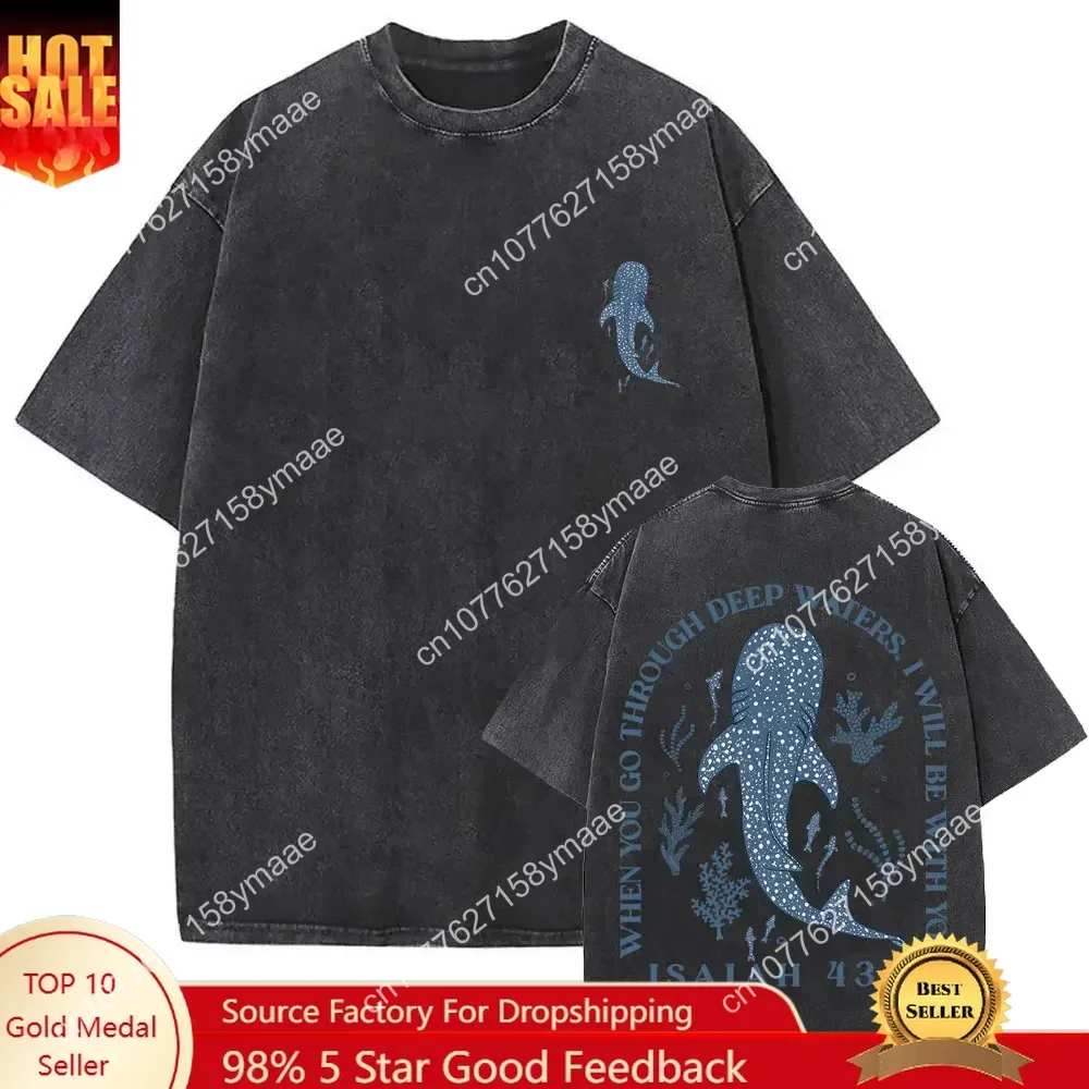 

Leisure When you go through deep water I will be with you Whale Shark Washed T-shirt Fashion Men Women's and Women's Short Sleev