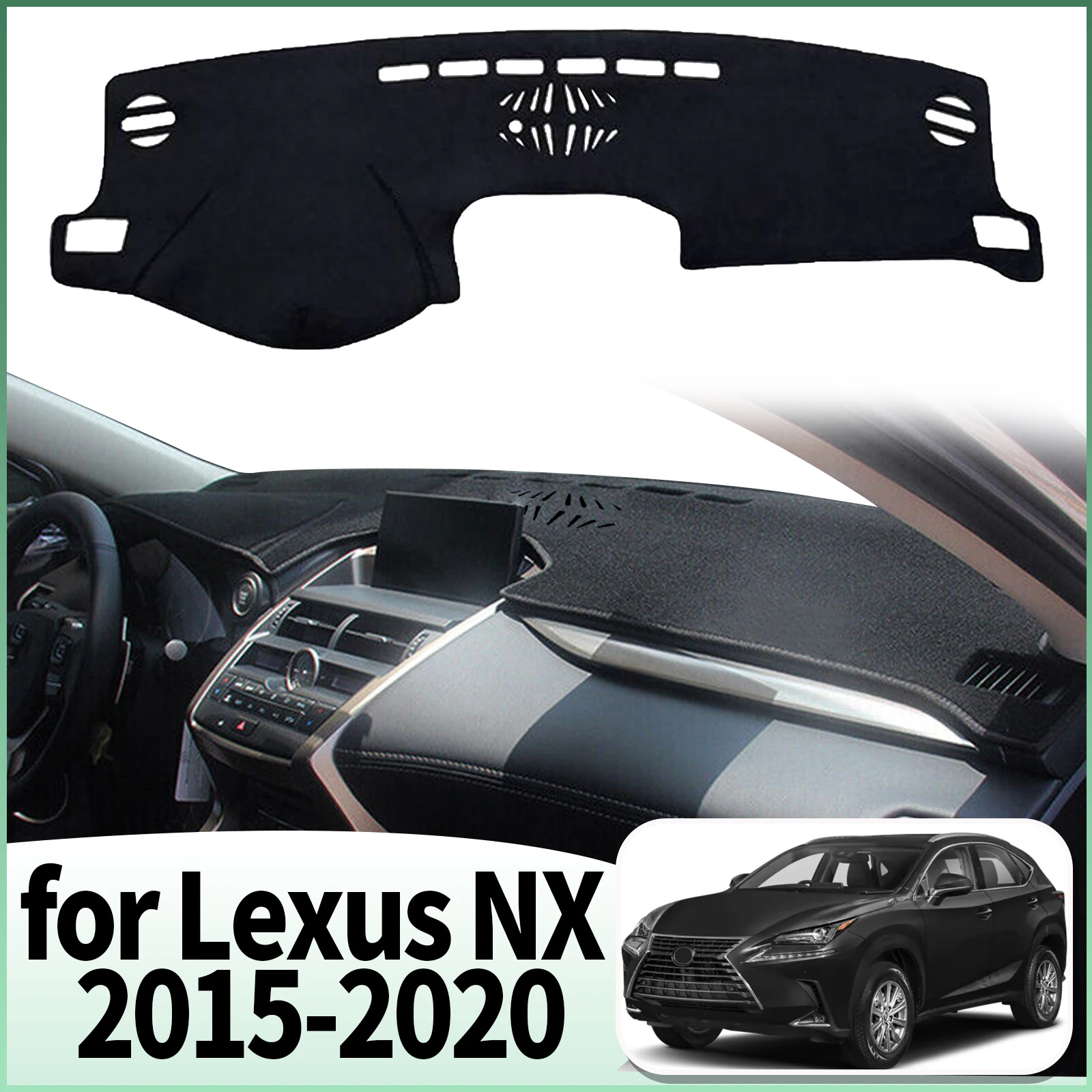

fit for Lexus NX 200t 300h 2015~2020 Car Dashmat Accessories Dashboard Cover Pad DashMat Sunshade Protective Carpet Leather