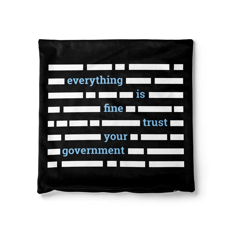 Gaslight Gatekeep Girlboss Everything is Fine Trust Your Government Pillow Cover Long Sleeve T-Shirt Cushion Case