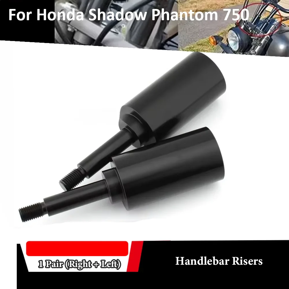

Handlebar Risers Bar Clamp For Honda Shadow Phantom 750 VT750C2B VT750 C2B 2010 2021 2022 2023 2024 Motorcycle Bar Adapter
