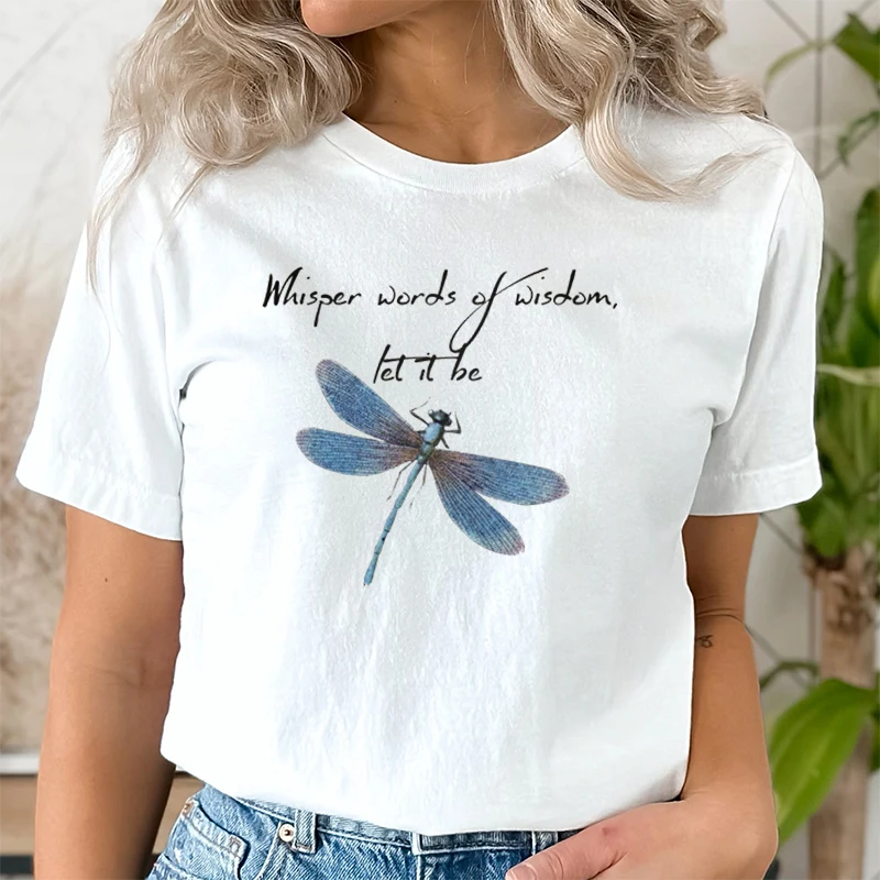 Women Crew Neck T-shirt Whisper Words of Wisdom Let It Be Graphic T Shirts Women Positive Dragonfly T-Shirts Mental Health Tee