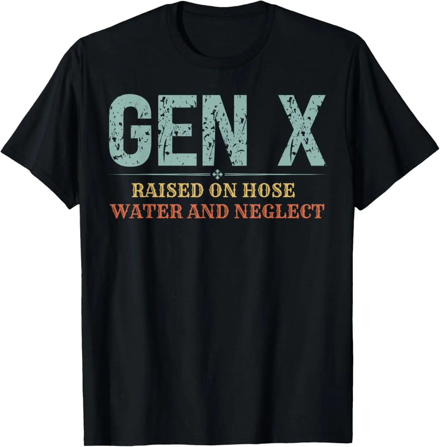 GENX Raised On Hose Water And Neglect Симпатичная футболка Genx True в стиле ретро