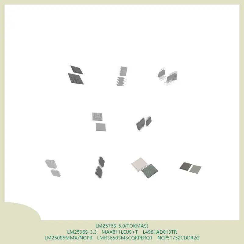 

LM2576S-5.0(TOKMAS) LM2596S-3.3 MAX811LEUS+T L4981AD013TR LM25085MMX/NOPB LMR36503MSCQRPERQ1 NCP51752CDDR2G