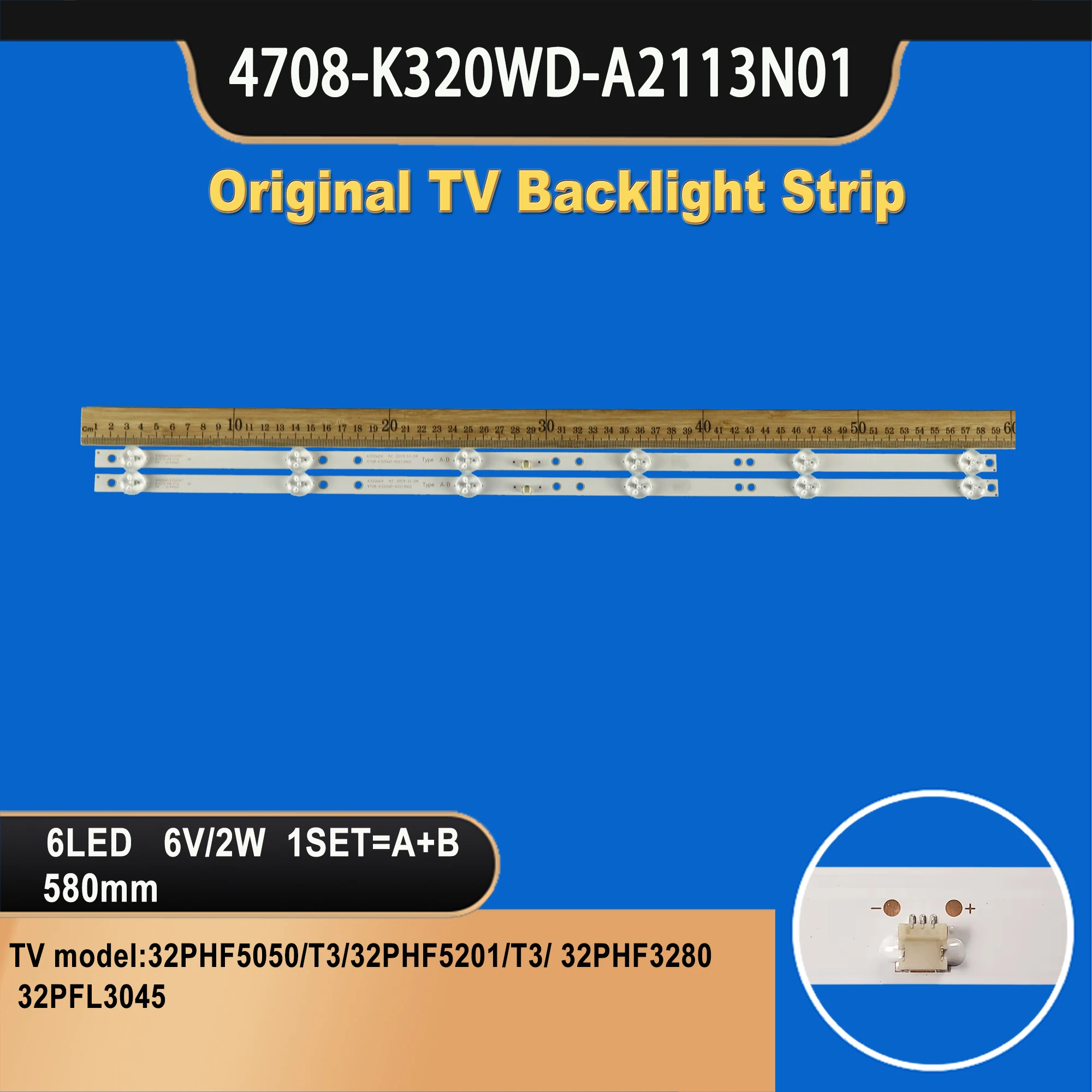 TV-144 TV backlight strip K320WDX A2 2019-11-08 4708-K320WD-A2113N01 Type A-B 6led For 32 Inch 32PHS4012/12 32PHS4062/60