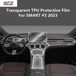 For SMART #3 2023 Car Interior Center Console Transparent TPU Protective Film Anti-scratch Repair Film Accessories Refit