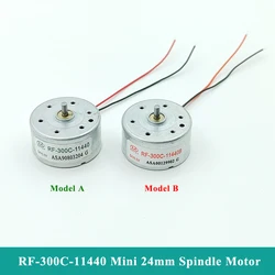 RF-300C-11440 Micro 300 Motor DC 1.5V-6V 5V 6500RPM Mini 24mm Round Spindle Motor Silent DIY CD DVD Player Loder Toy Fan Engine