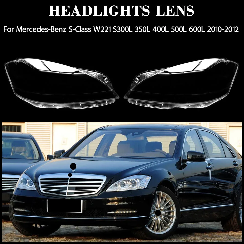 

Headlights Shell Transparent Lampshdade Headlamp Cover Lens For Mercedes-Benz S-Class W221 S300L 400L 500L 600L 2010 2011 2012