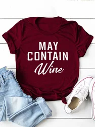 MAY CONTAIN Wine Letter Print Women T Shirt Short Sleeve O Neck Loose Women Tshirt Ladies Tee Shirt Tops Clothes Camisetas Mujer