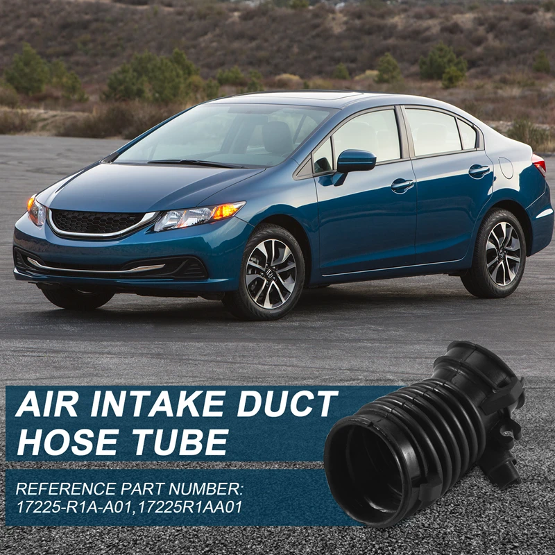 

New Air Flow Tube Air Intake Duct Hose Tube For Honda Civic 2012 2013 2014 2015 17225-R1A-A01,17225R1AA01