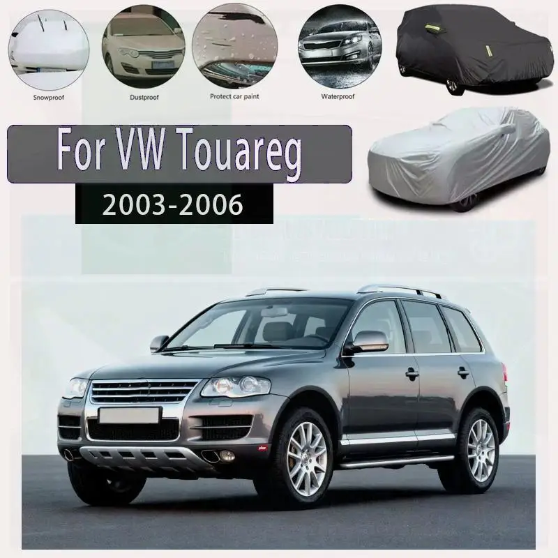 

For VW Touareg 2003 2006 Outdoor Protection Waterproof Dustproof Full Sunshade Snow Cover Exterior Car Accessories Car Covers