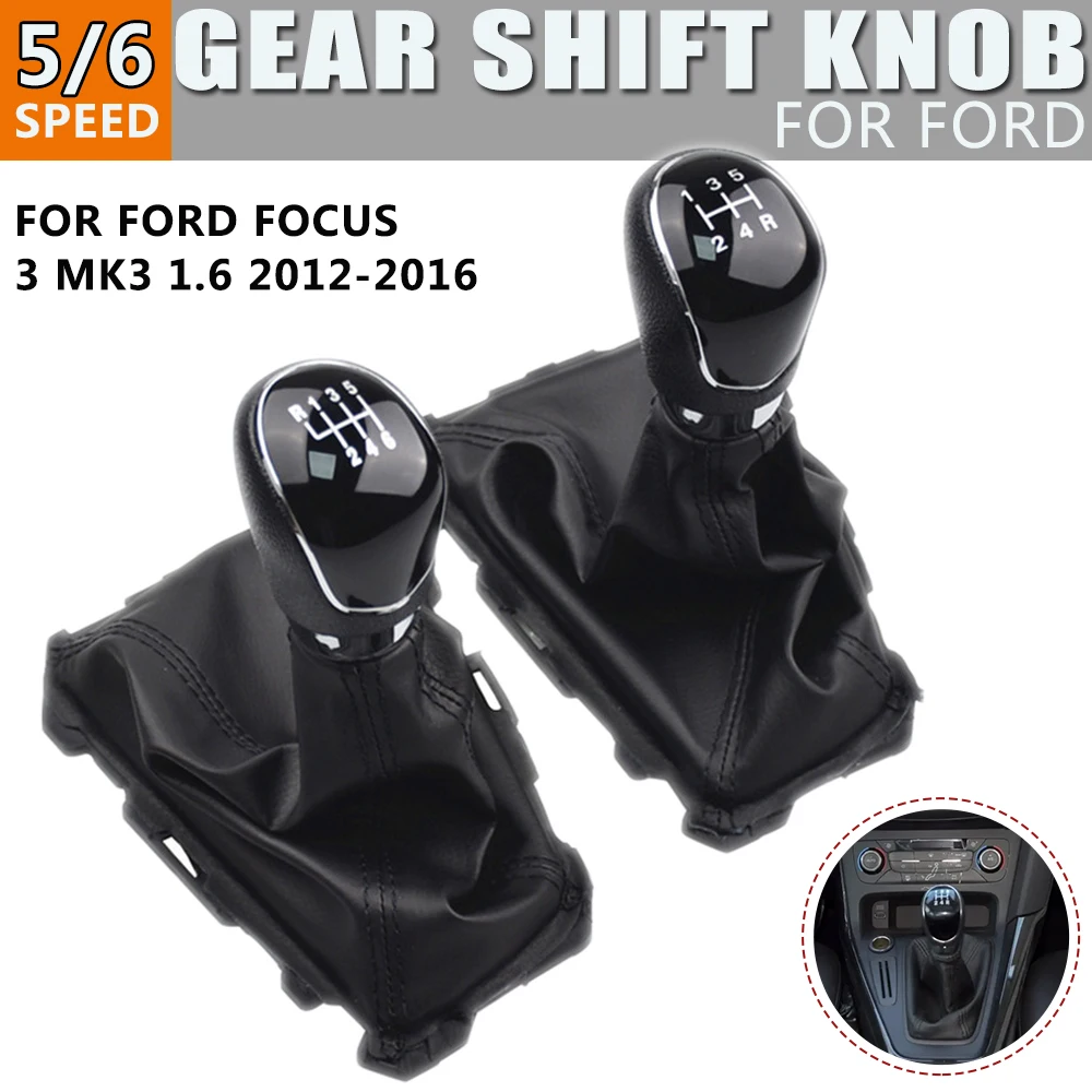

For Ford focus 3 MK3 1.6 2012 2013-2016 New 5/6 Speed Car Stick Manual Gear Knob Shift HandBall With Black Gaiter Boot