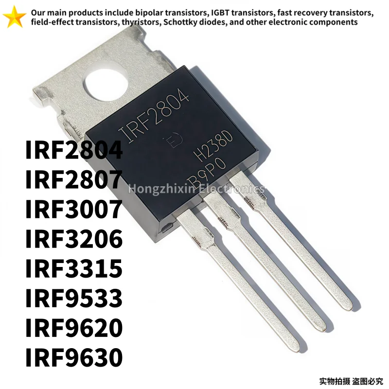 10PCS NEW high-quality IRF2804 TO-220 IRF2807 IRF3007 IRF3206 IRF3315 IRF9533 IRF9620 IRF9630 MOS field-effect transistor