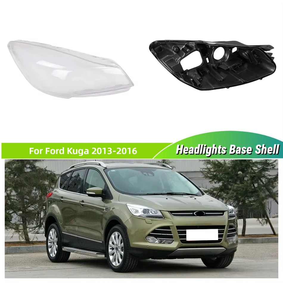 

For Ford Kuga 2013 2014 2015 2016 Car Replacement Parts Base Head Lamp Shell Headlight House Headlights Lamp Cover