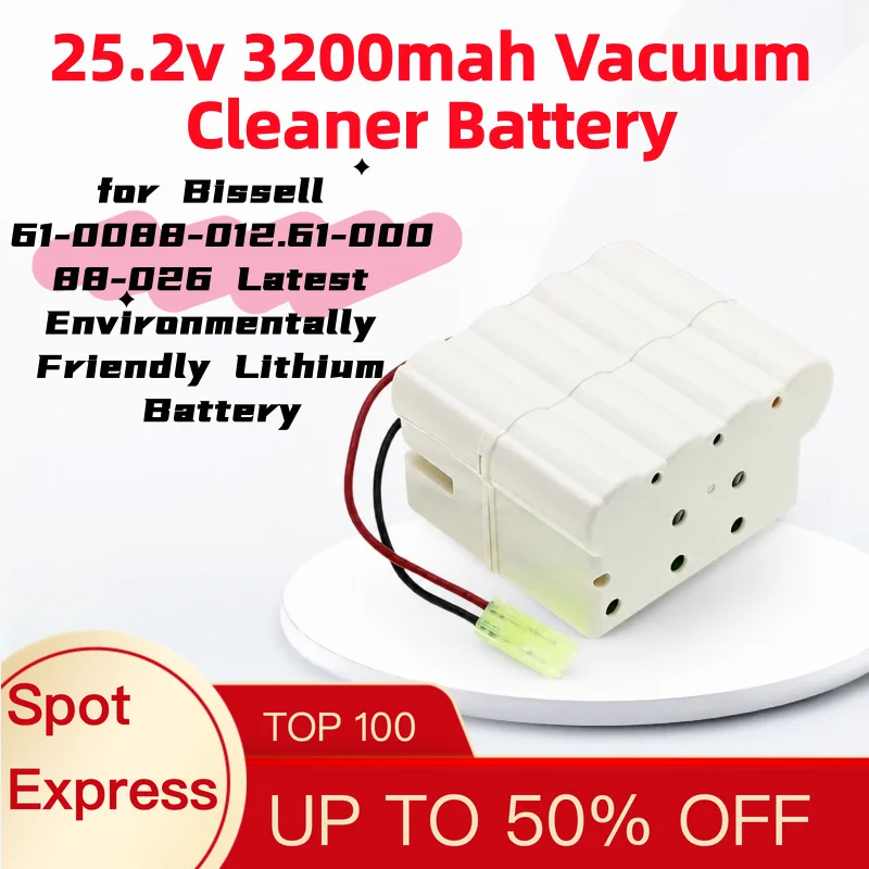 25.2v 3200mAh Vacuum Cleaner Battery for Bissell 61-0088-012.61-00088-026 Latest Environmentally Friendly Lithium Battery