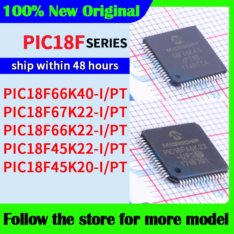 

PIC18F66K40-I/PT PIC18F67K22-I/PT PIC18F66K22-I/PT PIC18F45K22-I/PT PIC18F45K20-I/PT In stock 48 hours ship