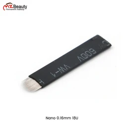 0.16MM 18 U-Shape Nanoneedles For Microblading Permanent Makeup Eyebrow Tebori Pen Agulhas With Lot No. Exp Date Tattoo Needles