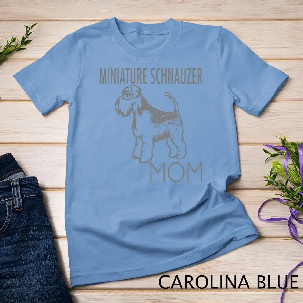 Miniature Schnauzer Mom Dog Unisex T-shirt