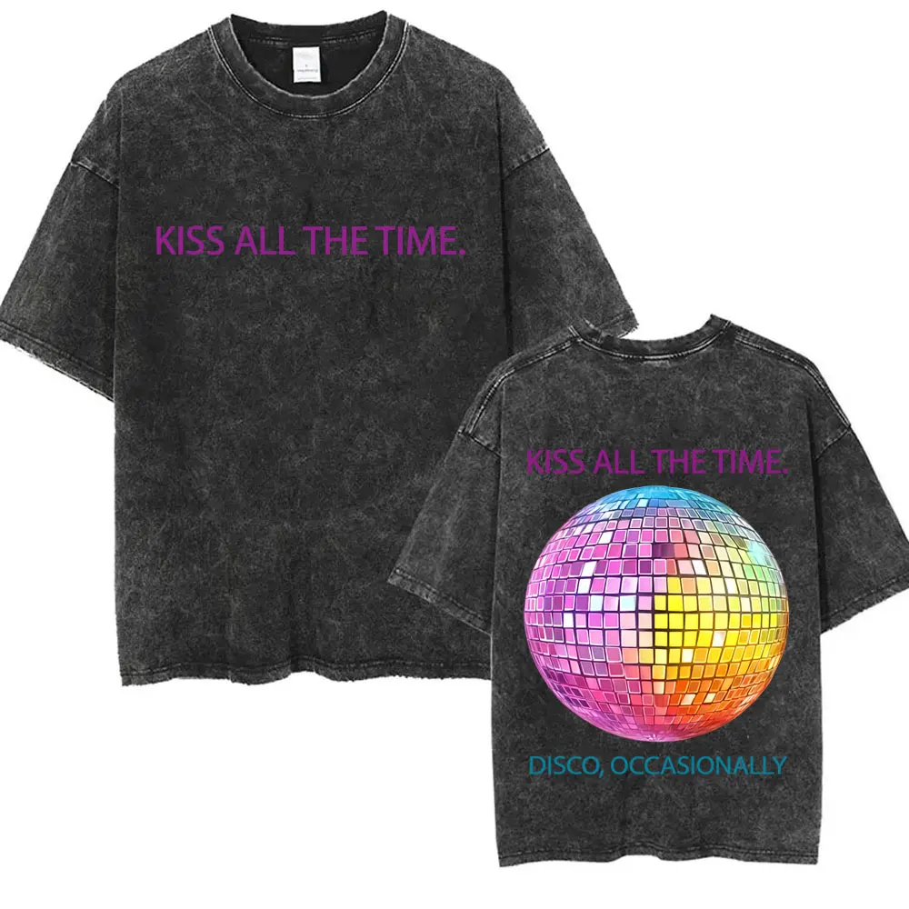 

Vintage Washed Kiss All The Time Disco Occasionally T-shirt Men Women Fashion Oversized T Shirts Unisex Casual Soft Cotton Tops
