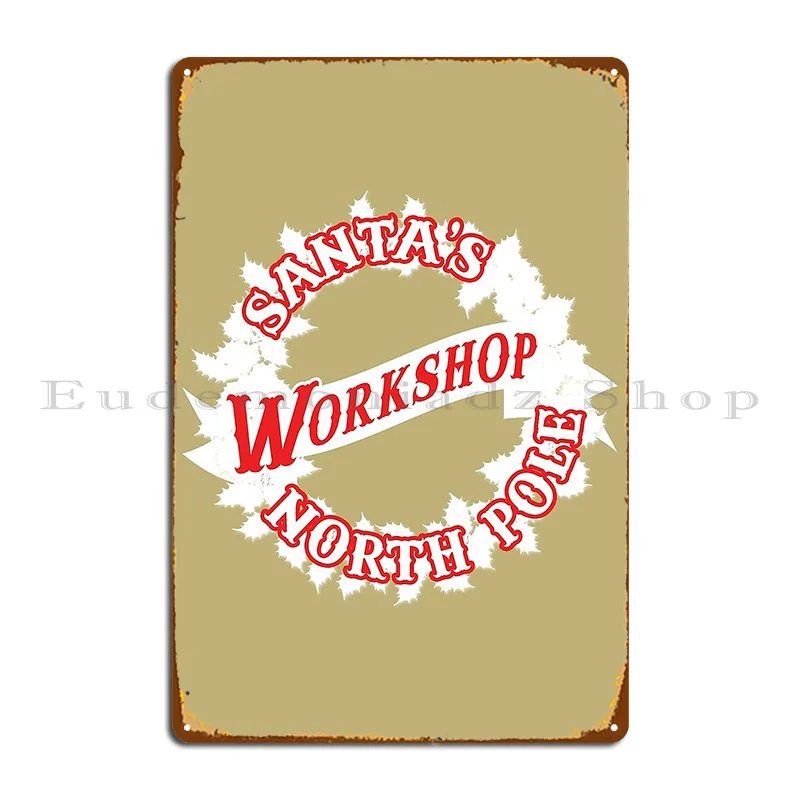 Santas Workshop North Pole Holly Wreath And Berries Great Christmas Metal Signs Cinema Cinema Iron Plaques Tin Sign Poster