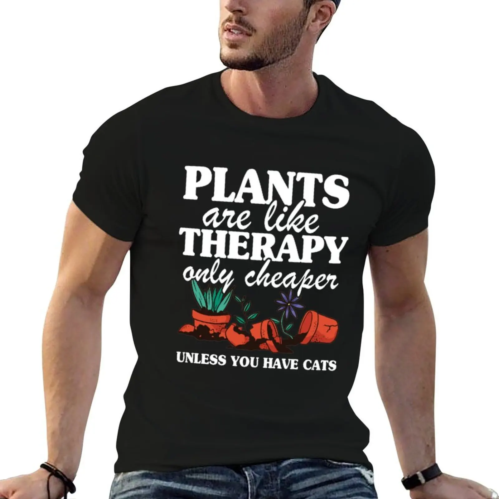

Therapy Funny Gardening Cat Mom T-Shirt t shirt for man t shirts for man cotton soft man t shirt heavy cotton T-shirt