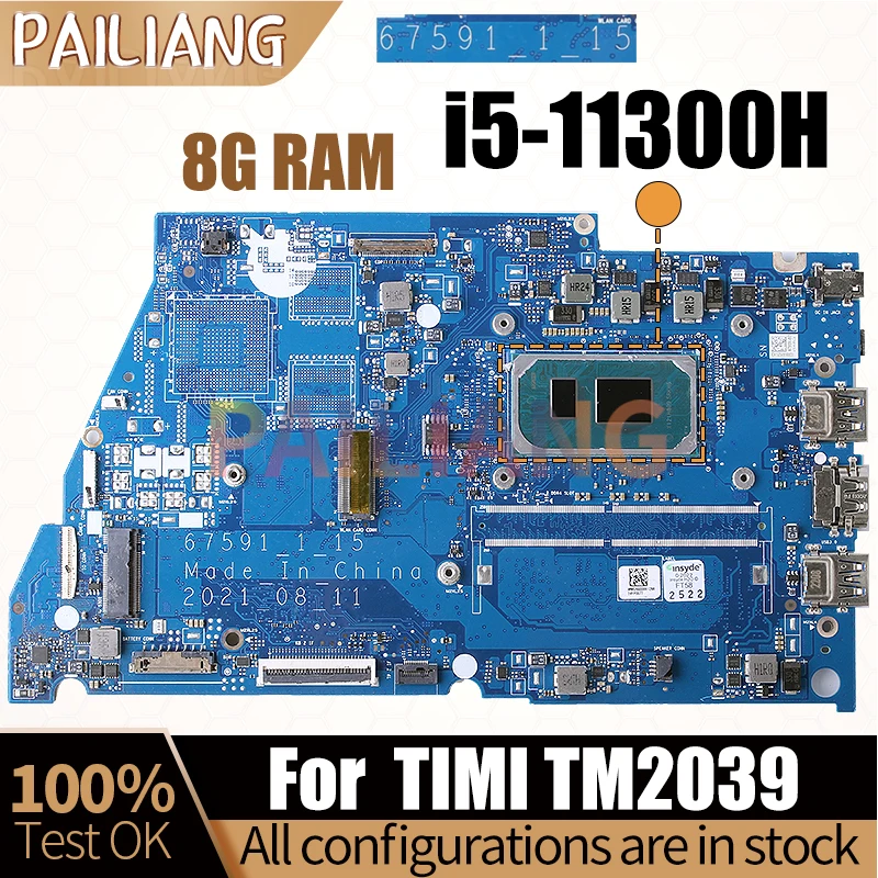 For TIMI TM2039 Notebook Mainboard 67591-1-15 SRKH6 i5-11300H 8G RAM Laptop Motherboard Full Tested