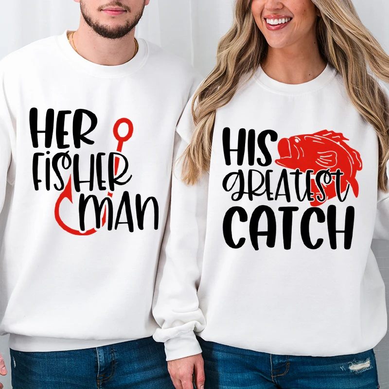

New Couple Sweatshirt "Her Fisher Man His Greatest Catch" Fun Fish Hook And Fish Pullover Long Sleeve Lover Matching Sweatshirts
