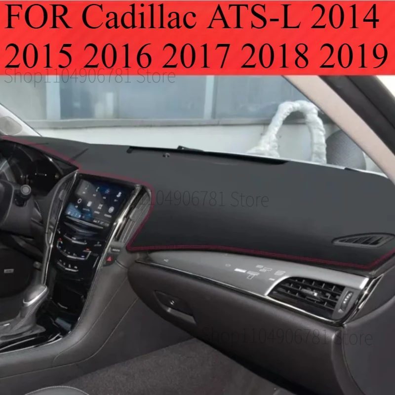 

FOR Cadillac ATS-L 2014 -2019 Car Dashboard Avoid light Pad Instrument Platform Desk Cover Mats Carpets Accessories