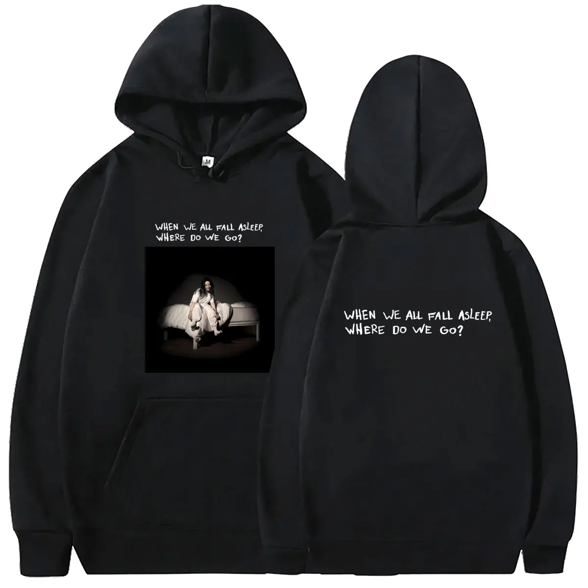 When We All Fall Asleep Where Do We Go Hoodie Men Women Fashion Pop Music Streetwear Unisex Vintage Casual Oversized Sweatshirt