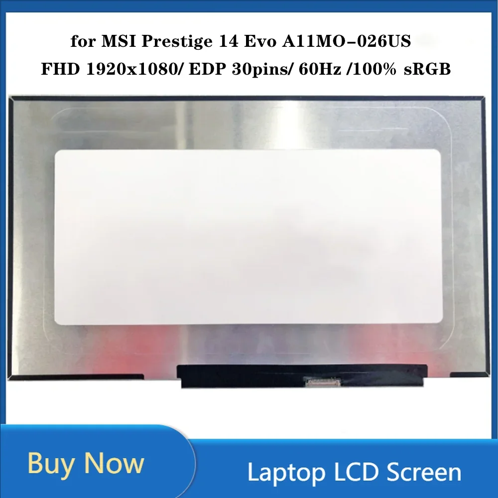 14 inch for MSI Prestige 14 Evo A11MO-026US Laptop Panel LCD Screen IPS FHD 1920x1080 EDP 30pins 60Hz 100% sRGB